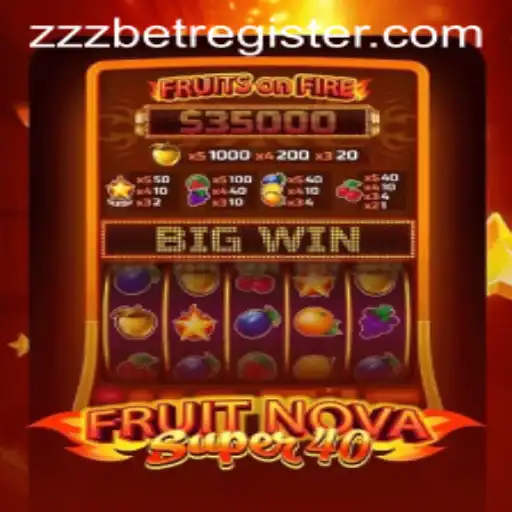 Exploring the Exciting World of FruitNovaSuper40 and ZZZBET